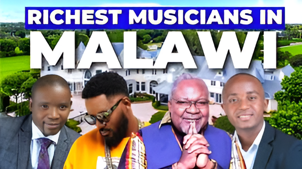 Top 10 Wealthiest Musicians in Malawi (2025)